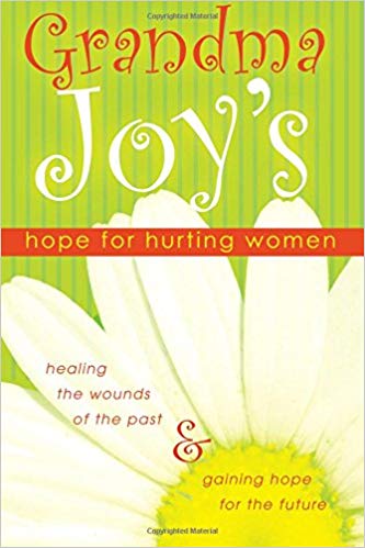 Grandma Joy's Hope For Hurting Women PB - Joy Victoria Whittaker